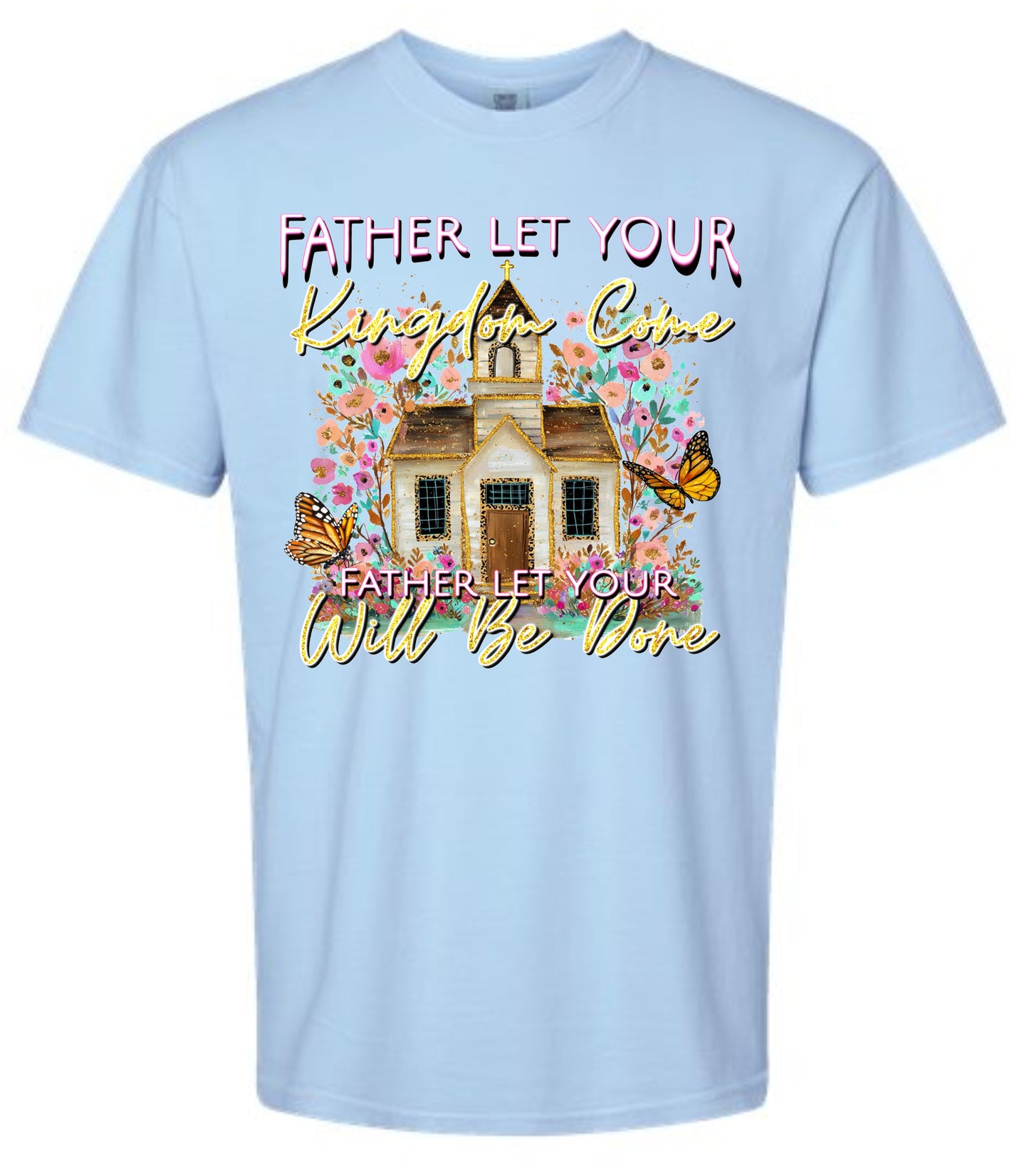 Father Let your Kingdom come