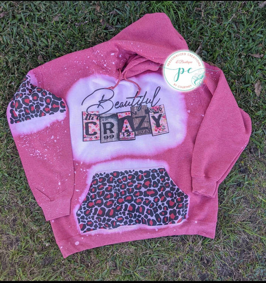 Beautiful Crazy Hoodie
