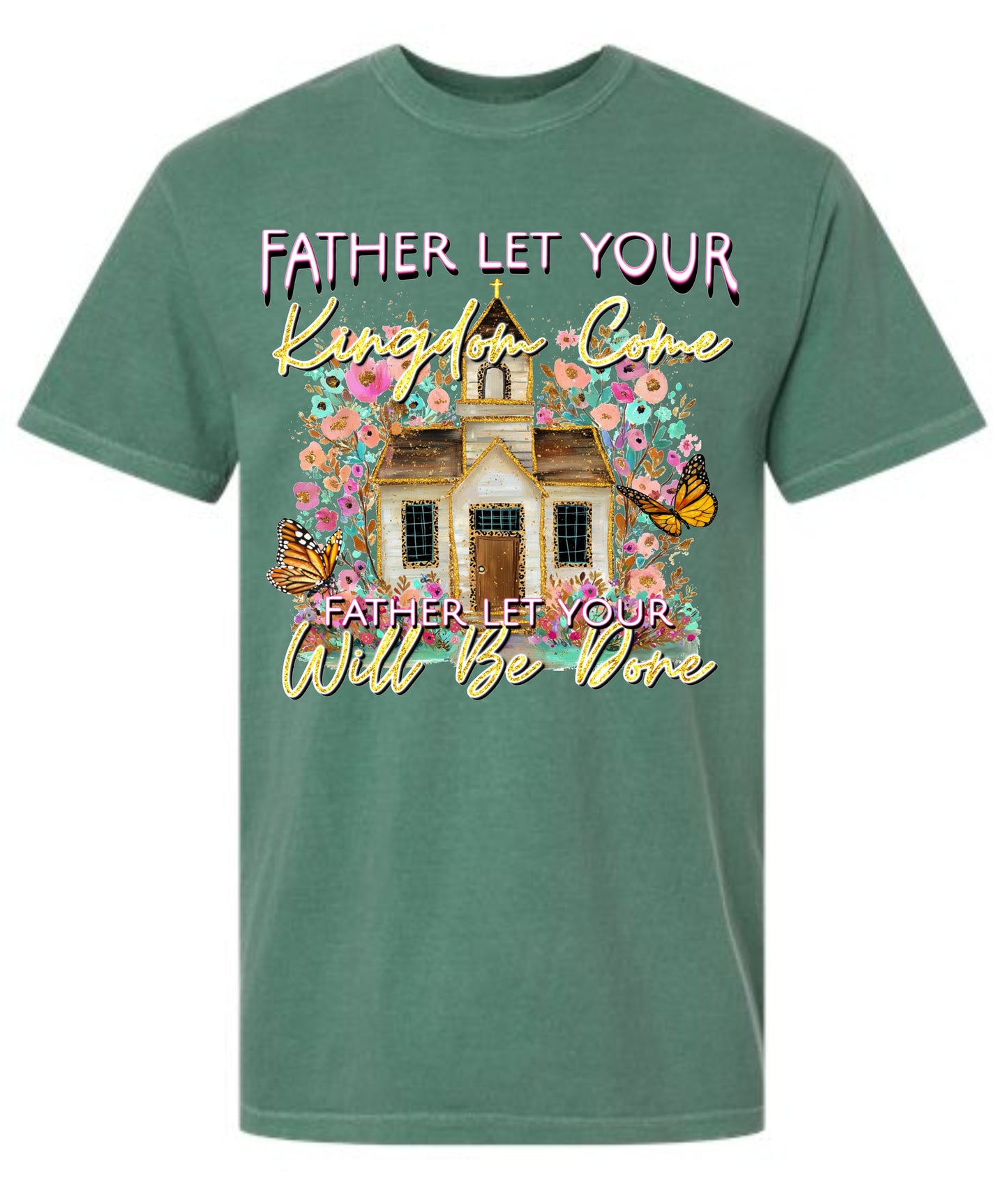 Father Let your Kingdom come