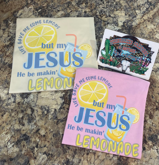 Jesus be making lemonade